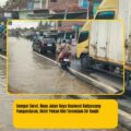 Sempat Surut, Ruas Jalan Raya Nasional Kalipucang Pangandaran, Akhir Pekan Kini Terendam Air Banjir