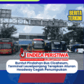Buntut Pindahan Bus Cicaheum, Terminal Leuwipanjang Terapkan Aturan Headway Cegah Penumpukan